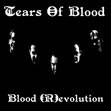 Tears Of Blood : Blood Revolution